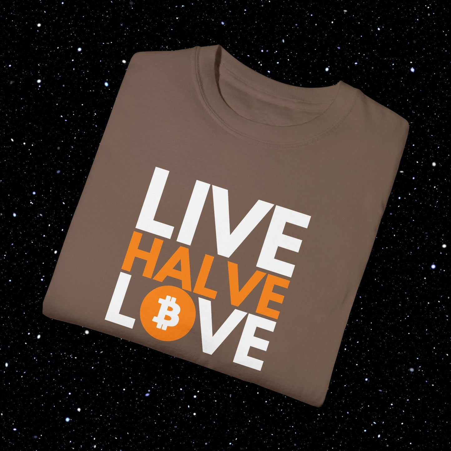 Live, Halve, Love - Bitcoin Tee Shirt