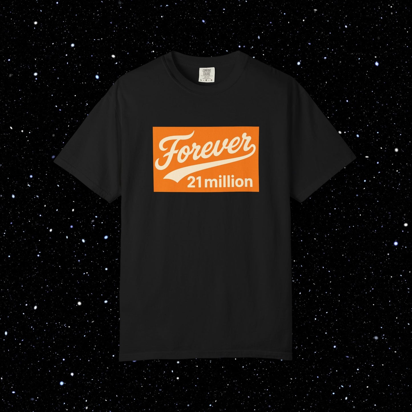 Forever 21 Million - Bitcoin Comfort Colors Tee Shirt