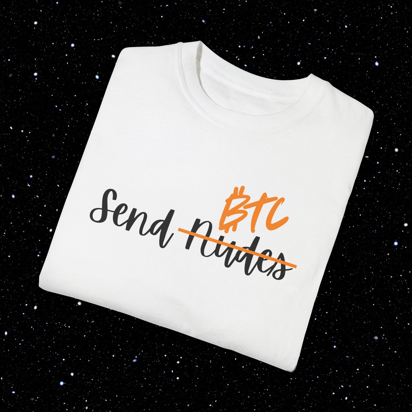 Send BTC - Bitcoin Comfort Colors Tee Shirt