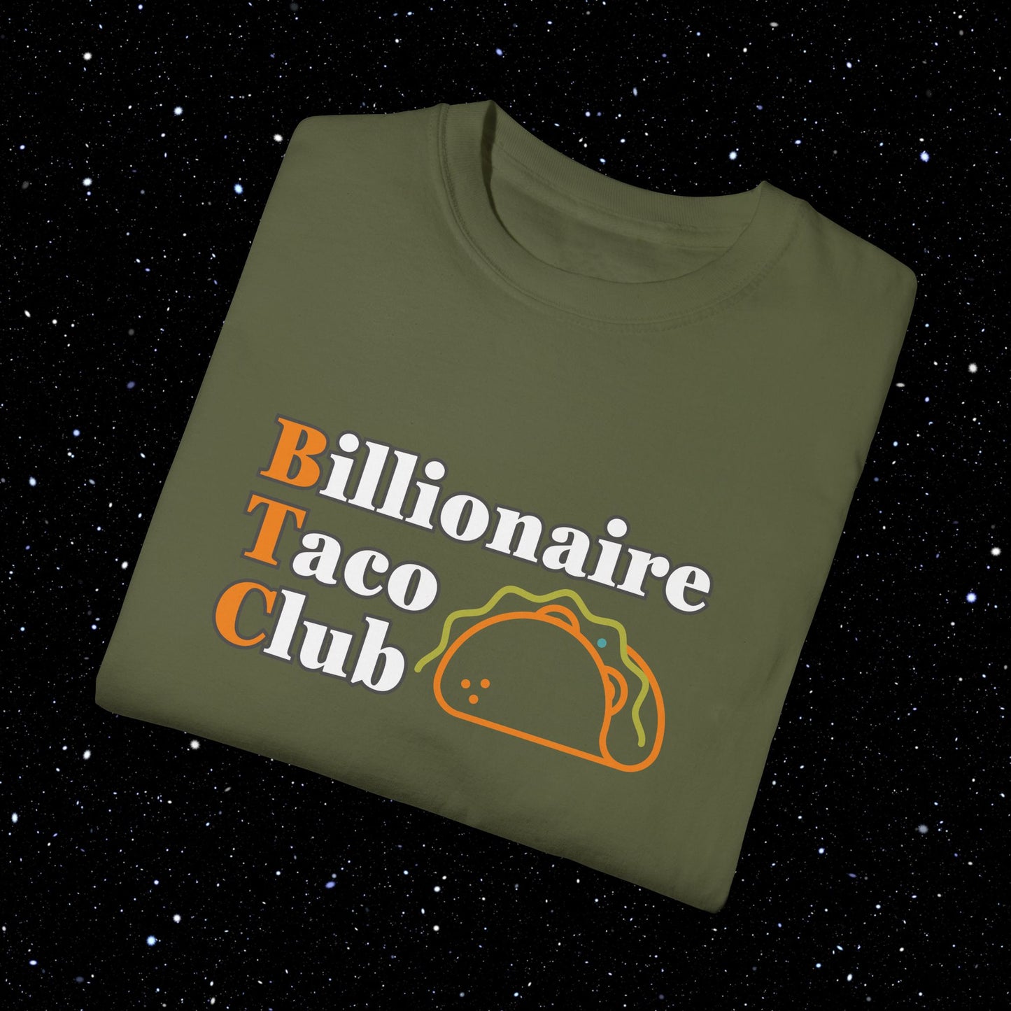 Billionaire Taco Club - Bitcoin Comfort Colors Tee Shirt