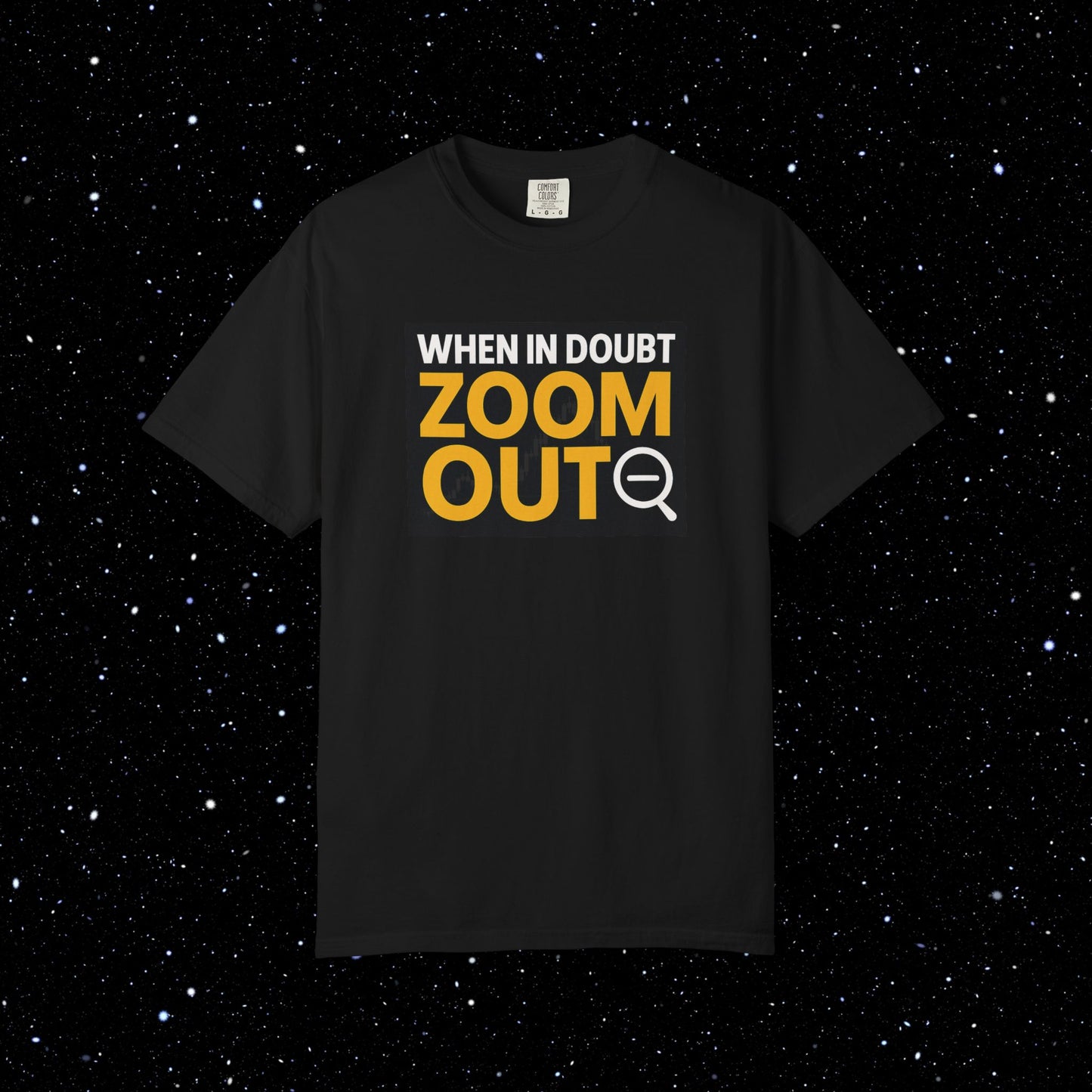 Zoom Out Comfort Colors Tee Shirt