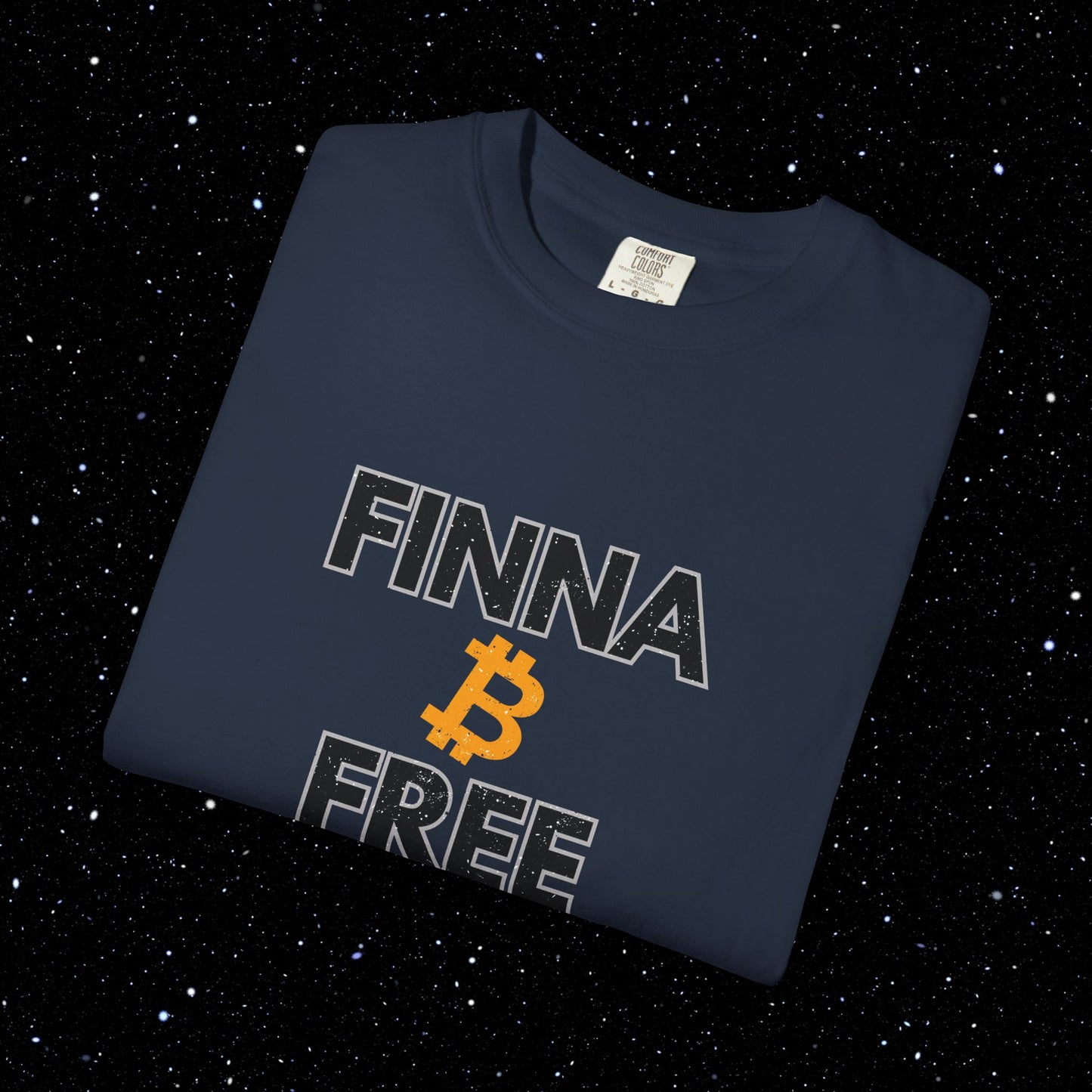 Finna B Free - Bitcoin Comfort Colors Tee Shirt