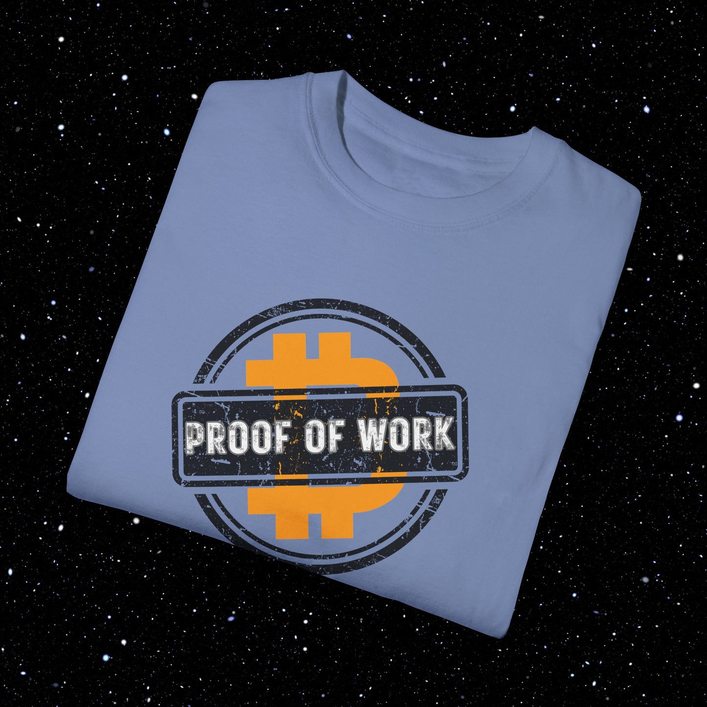 Proof Of Work - Bitcoin Comfort Colors Tee Shirt