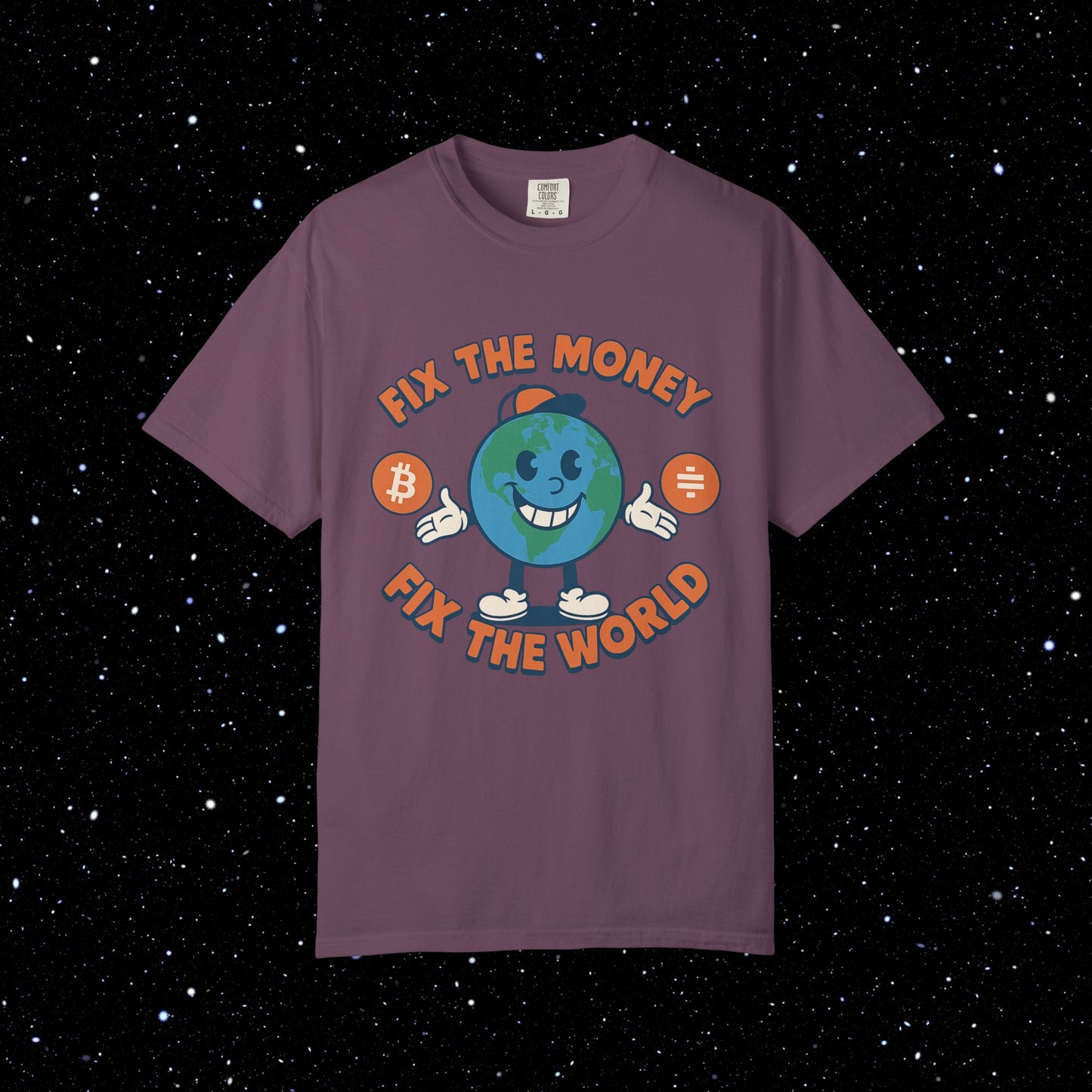 Fix The Money Fix The World Bitcoin Tee