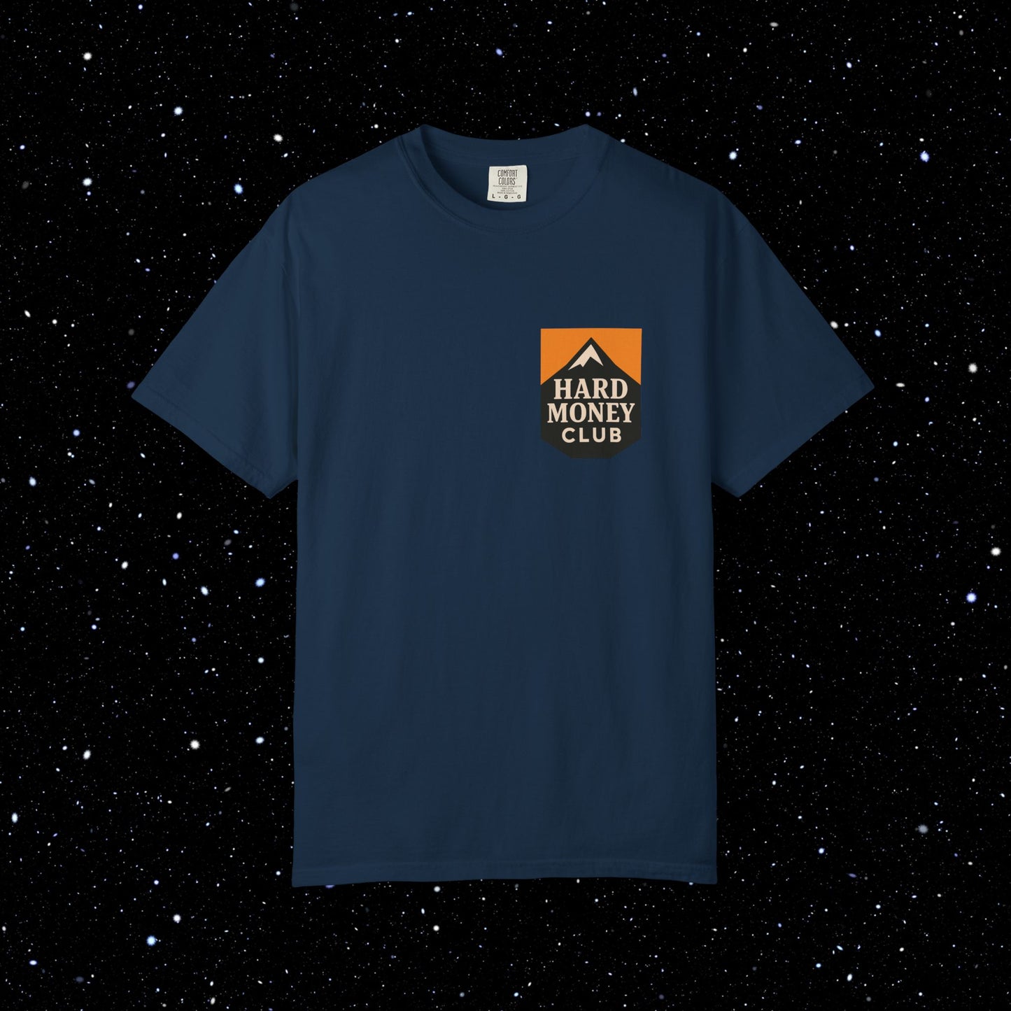 Hard Money Club - Comfort Colors Tee Shirt