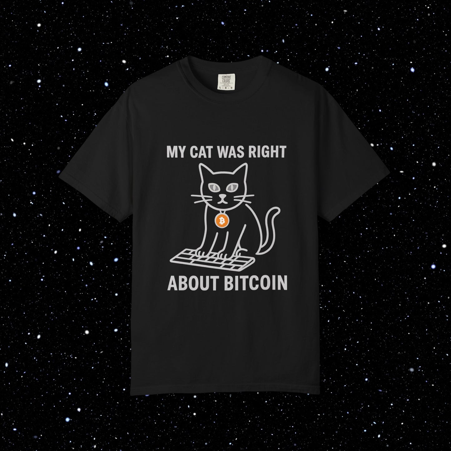 My Cat Was Right About Bitcoin Tee