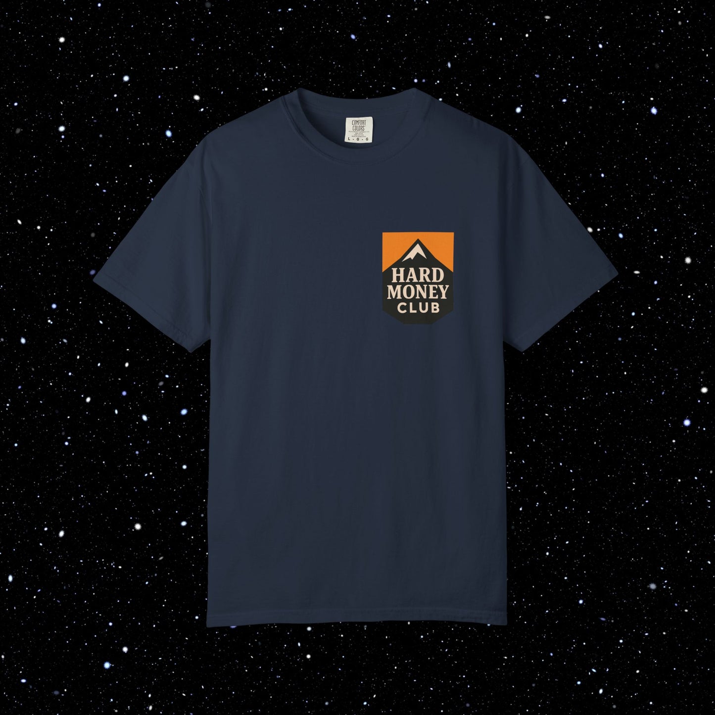 Hard Money Club - Comfort Colors Tee Shirt