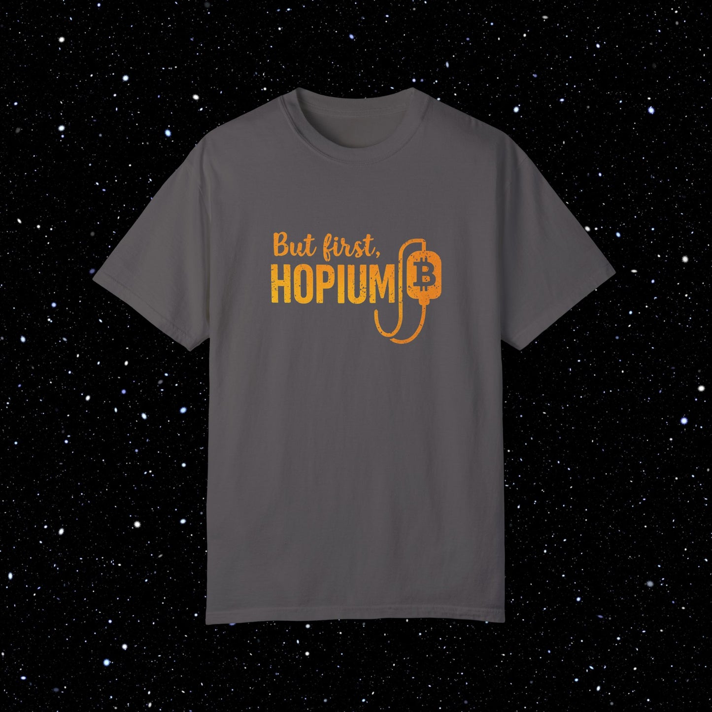 But First, Hopium - Bitcoin Comfort Colors Tee Shirt