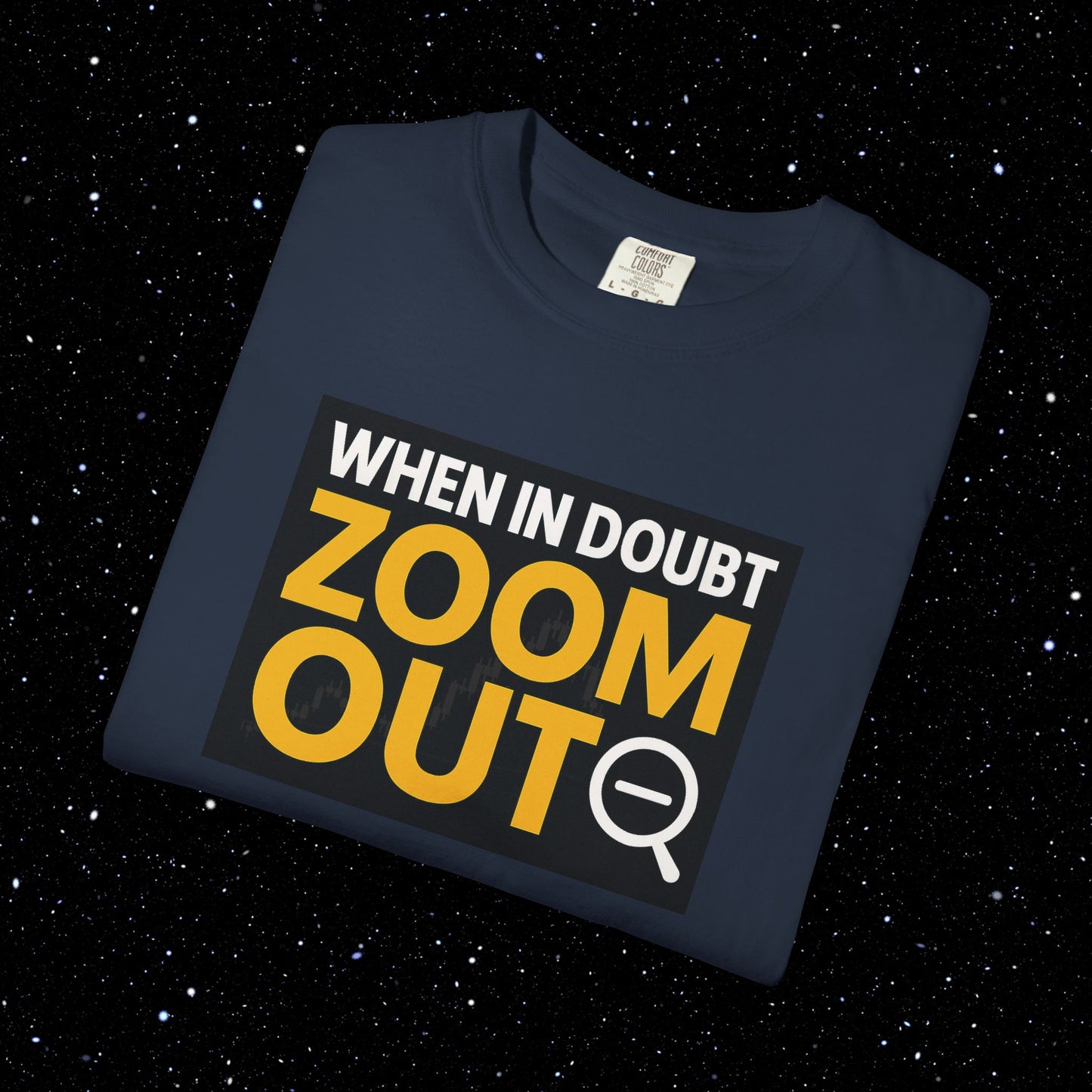 Zoom Out Comfort Colors Tee Shirt