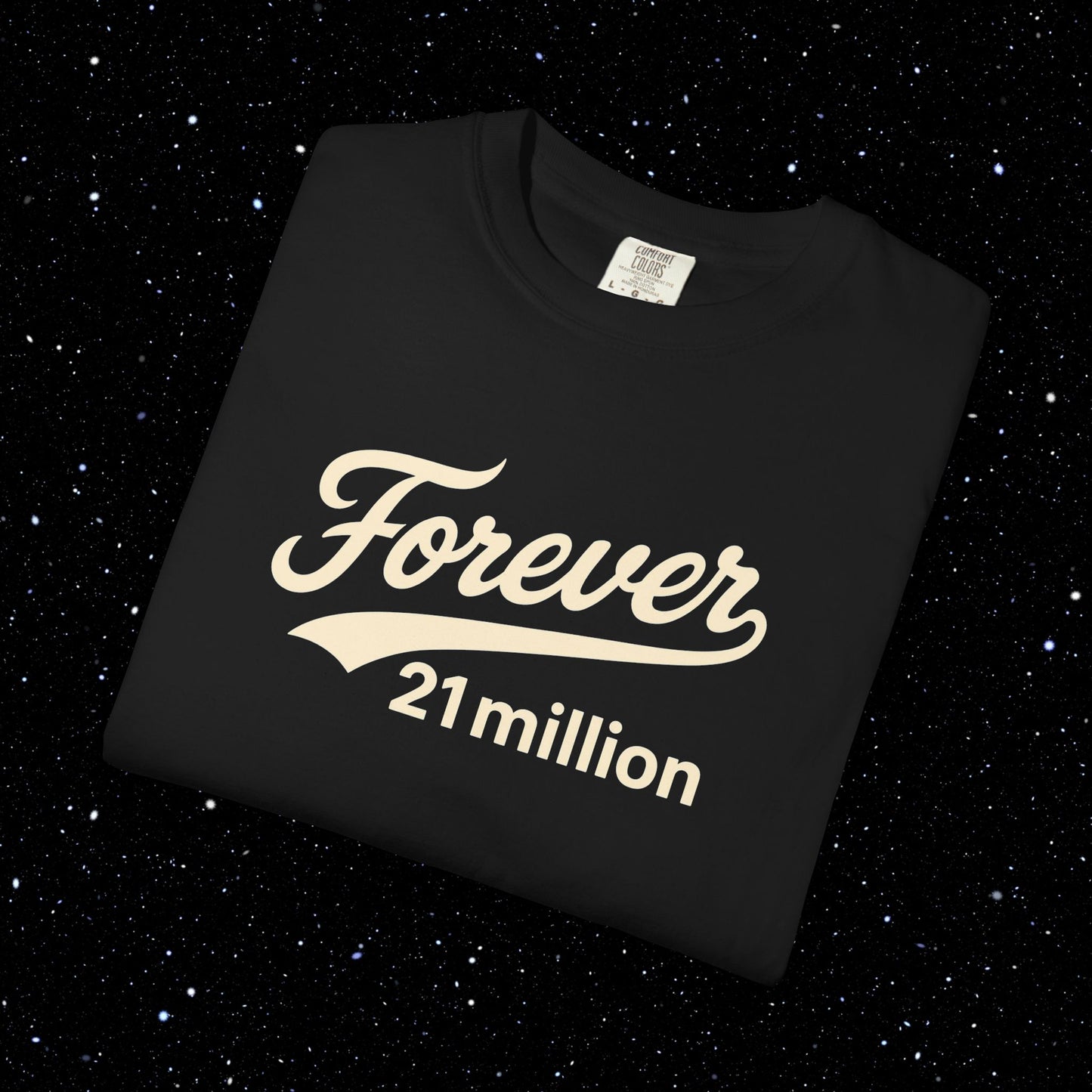 Forever 21 Million Script - Bitcoin Comfort Colors Tee Shirt