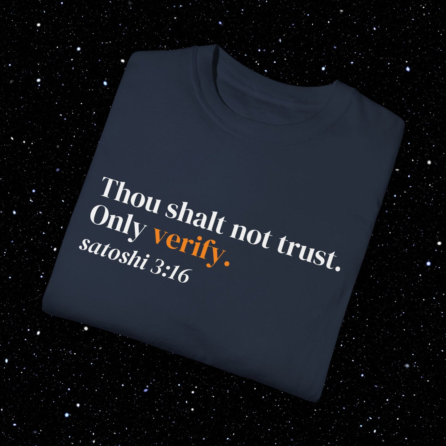 Thou Shalt Not Trust. Only Verify - Bitcoin Tee Shirt