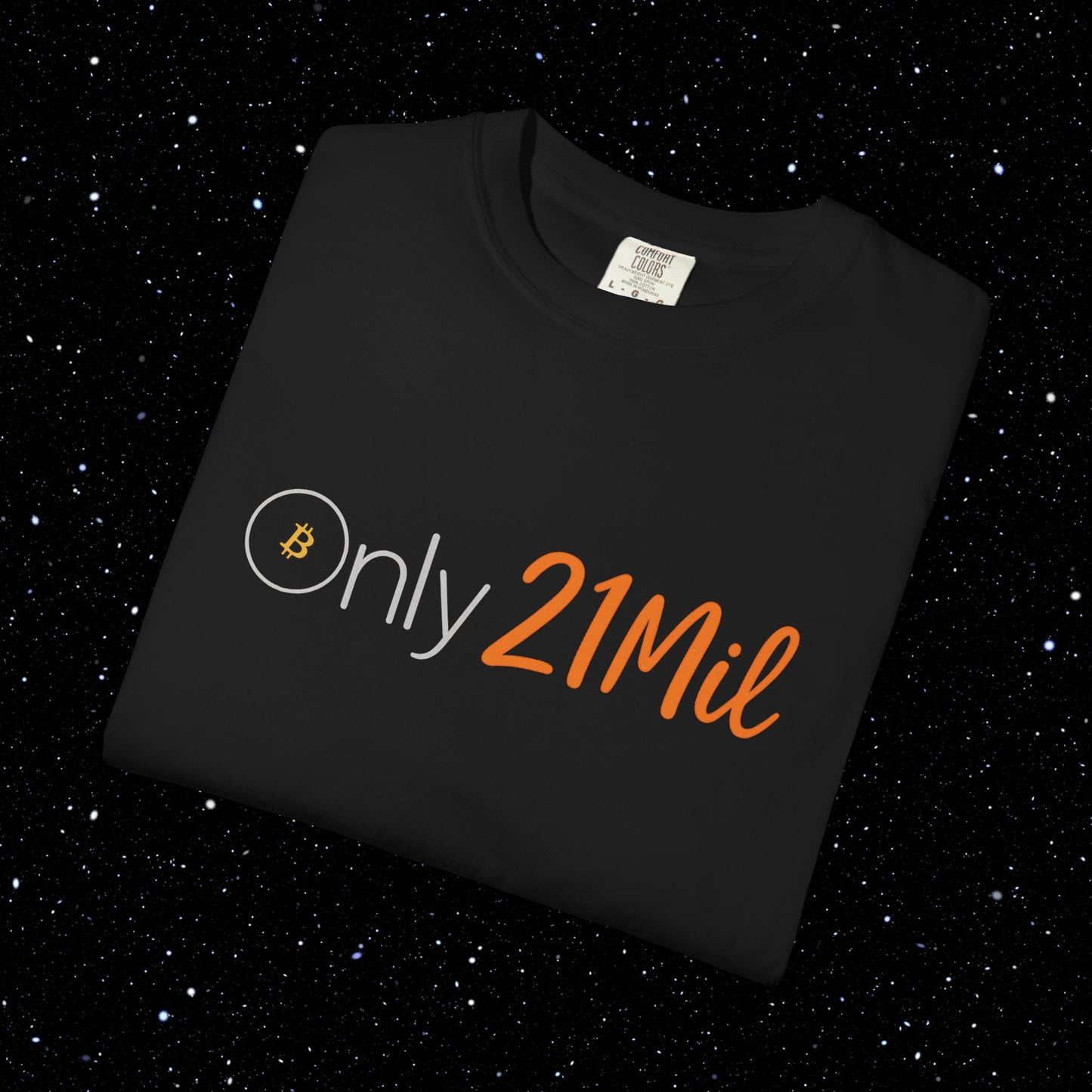 Only 21 Mil - Bitcoin Comfort Colors T Shirt