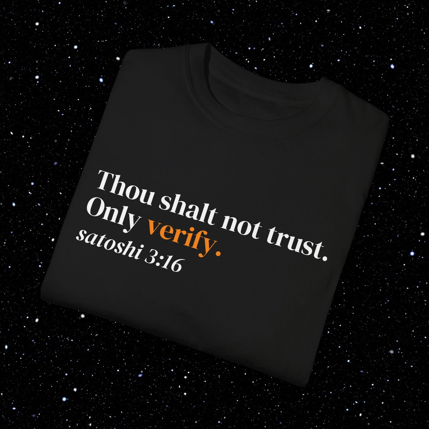 Thou Shalt Not Trust. Only Verify - Bitcoin Tee Shirt