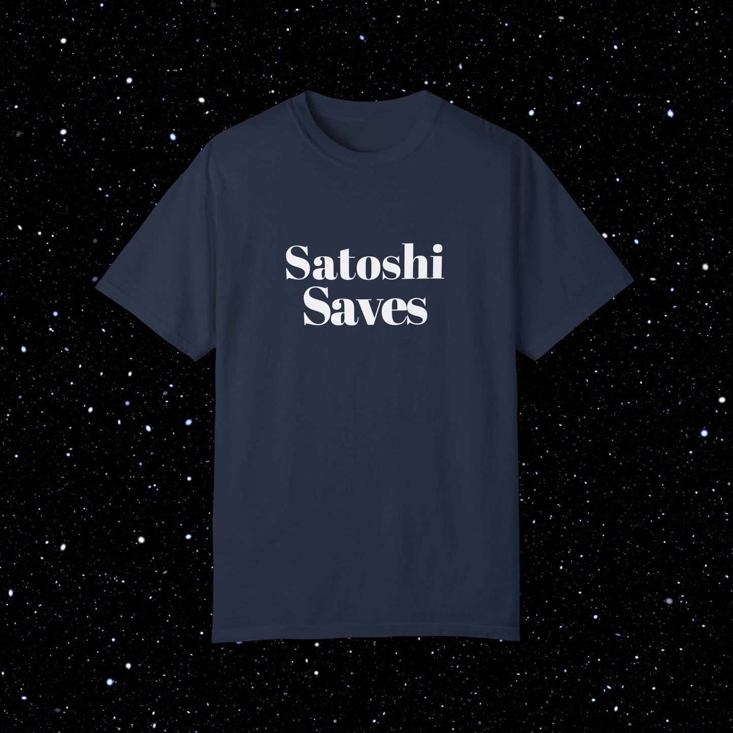 Satoshi Saves - Bitcoin Comfort Colors Tee Shirt