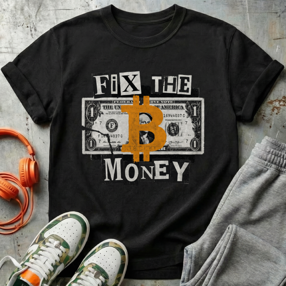 Fix The Money Dollar Graphic Tee