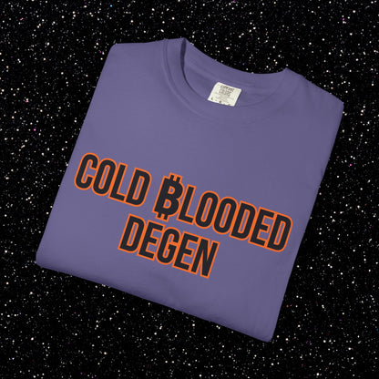 Cold Blooded Degen Bitcoin Tee