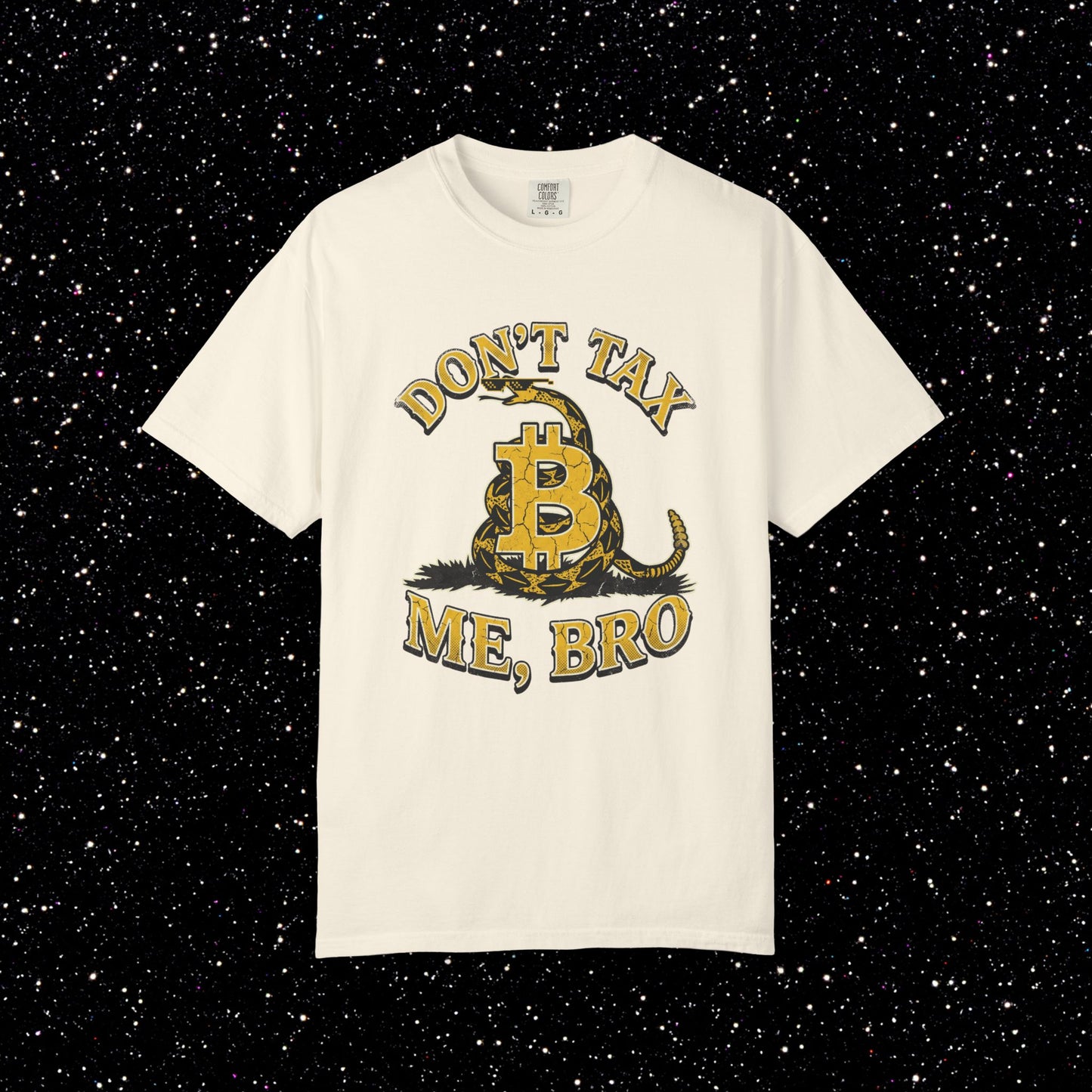 Don't Tax Me, Bro Bitcoin Tee