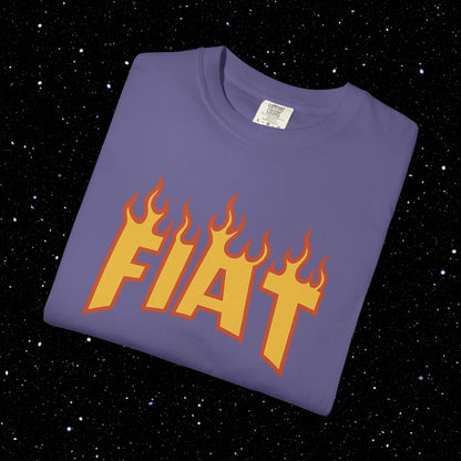 Fiat in Flames - Comfort Colors Tee Shirt