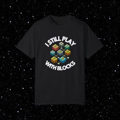 I Still Play With Blocks Bitcoin Tee Shirt
