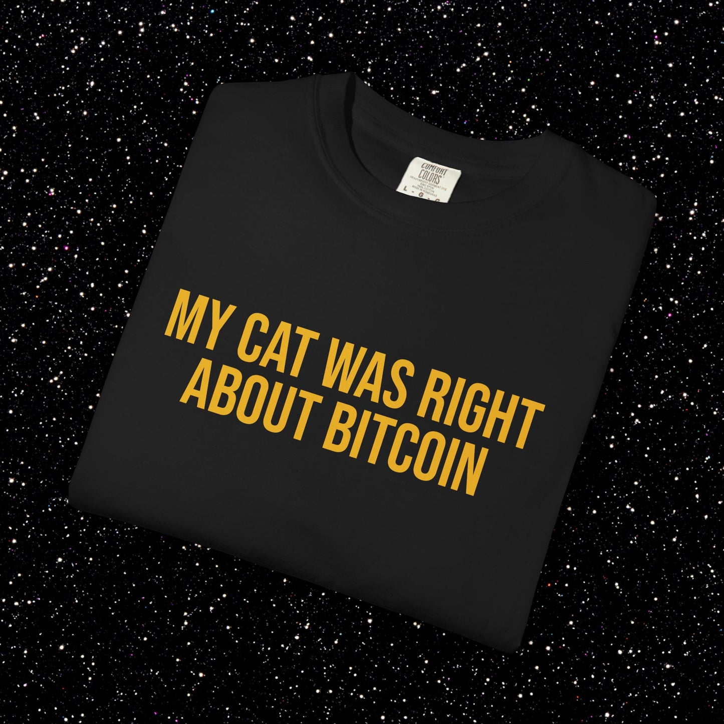 My Cat Was Right About Bitcoin Tee