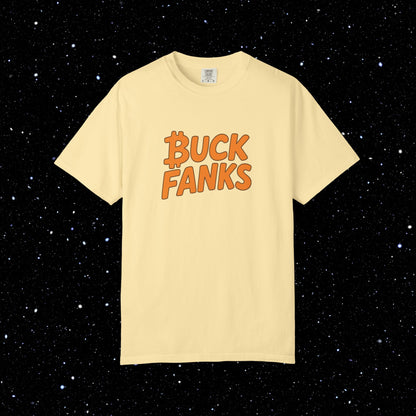Buck Fanks - Bitcoin Tee Shirt