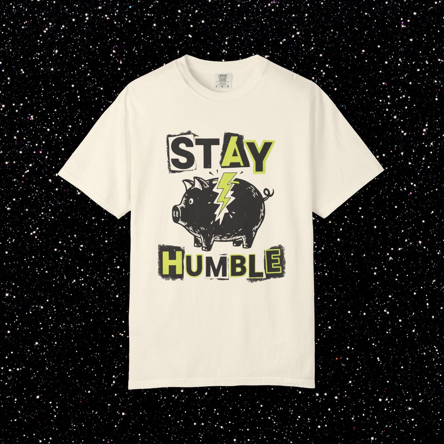 Stay Humble PiggyBank Tee