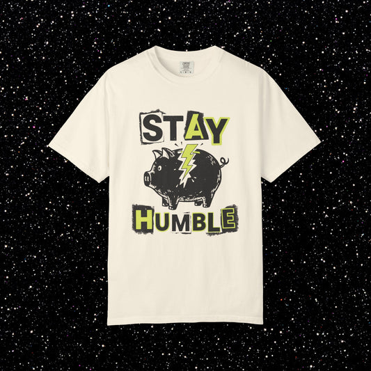 Stay Humble PiggyBank Tee