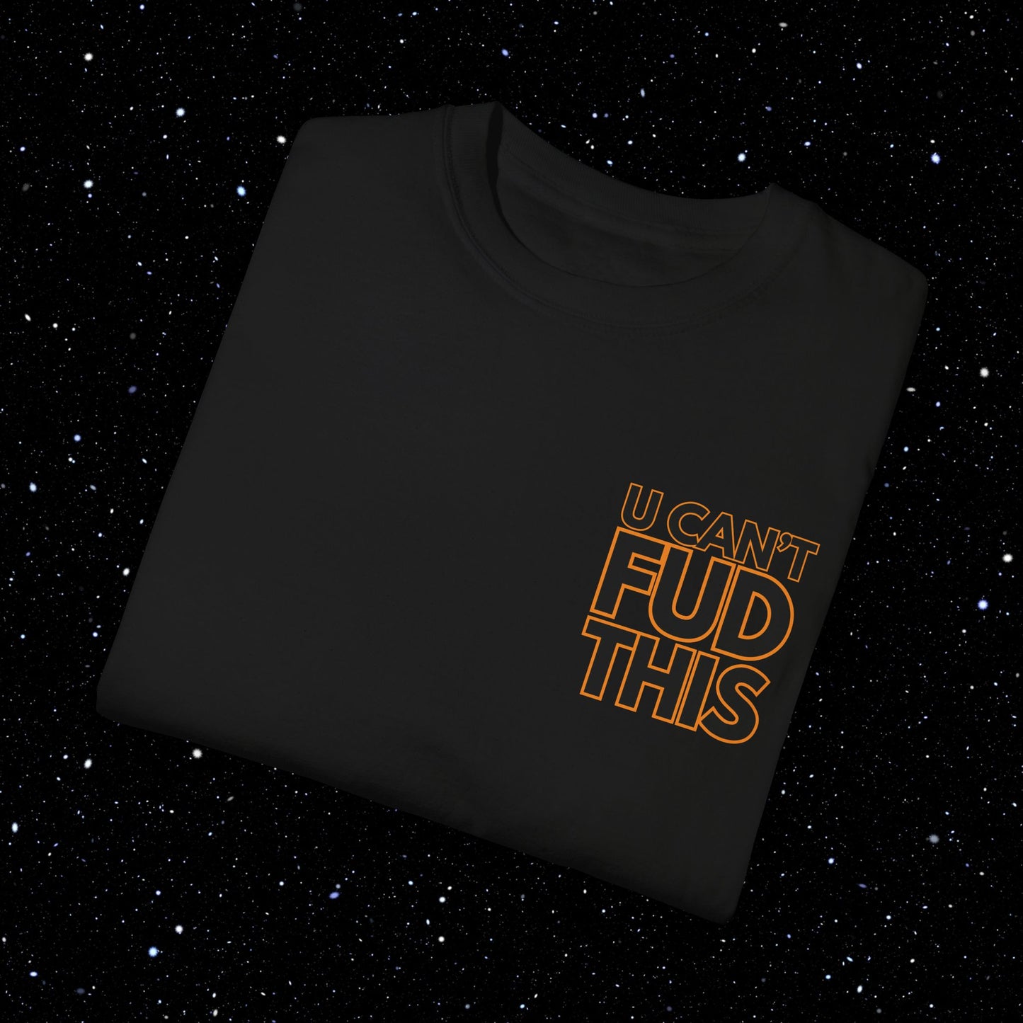 U CANT FUD THIS - Comfort Colors Backprint Bitcoin Tee