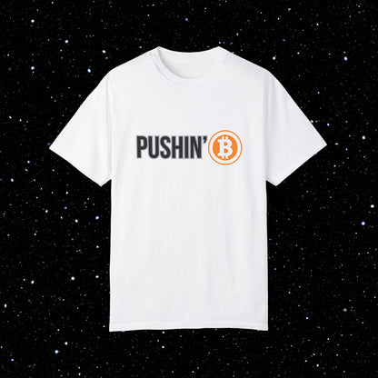 Pushin’ ₿ - Comfort Colors Logo Tee Shirt