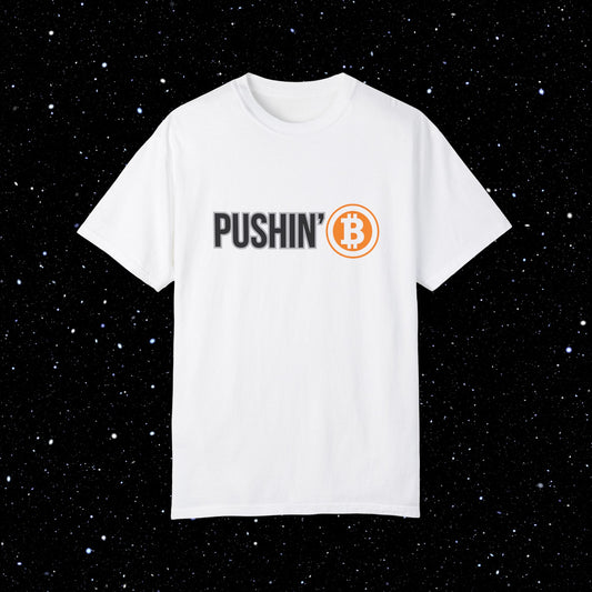 Pushin’ ₿ - Comfort Colors Logo Tee Shirt