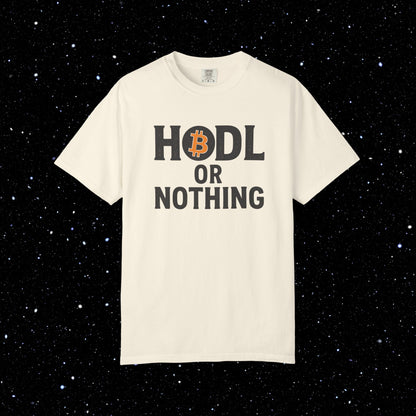 HODL or Nothing Bitcoin Tee