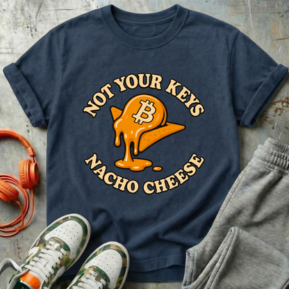 Not Your Keys Nacho Cheese