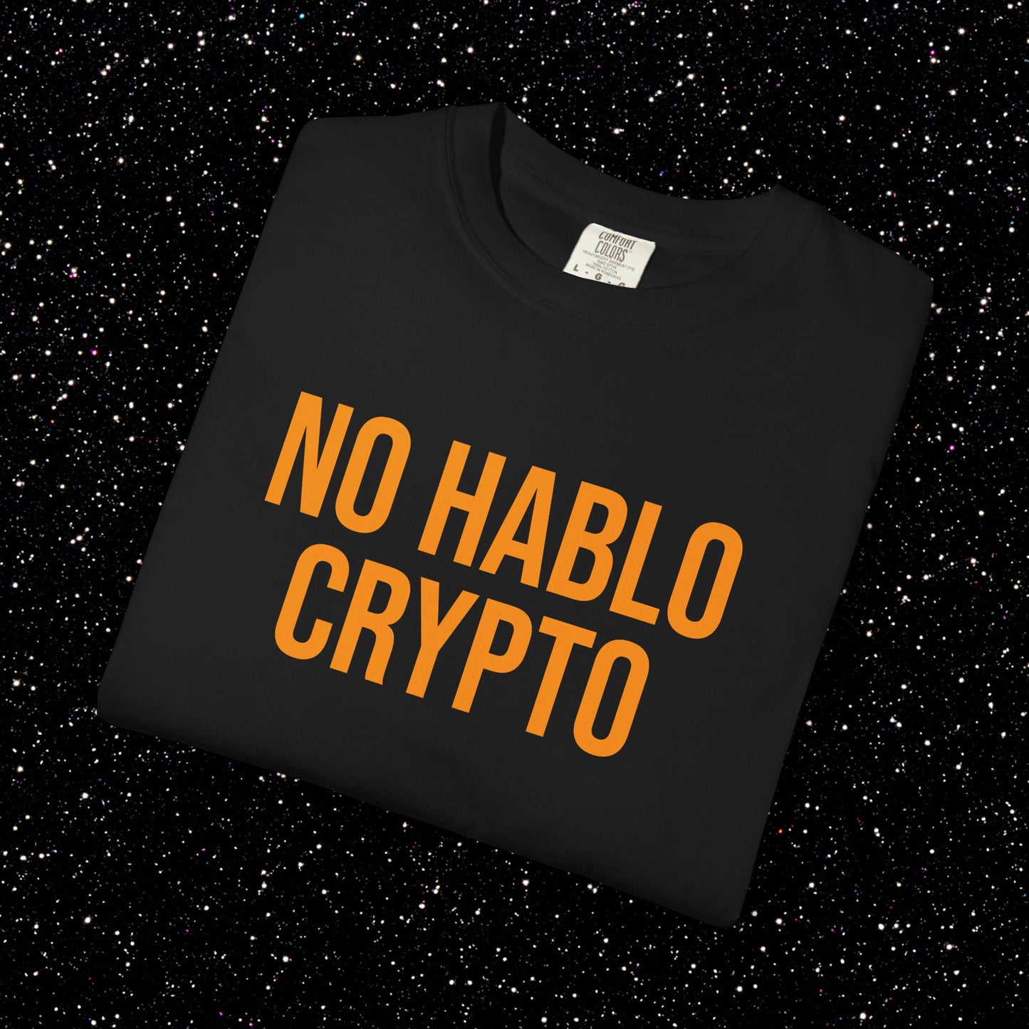 NO HABLO CRYPTO T-Shirt | Bitcoin Streetwear for the Informed Minority