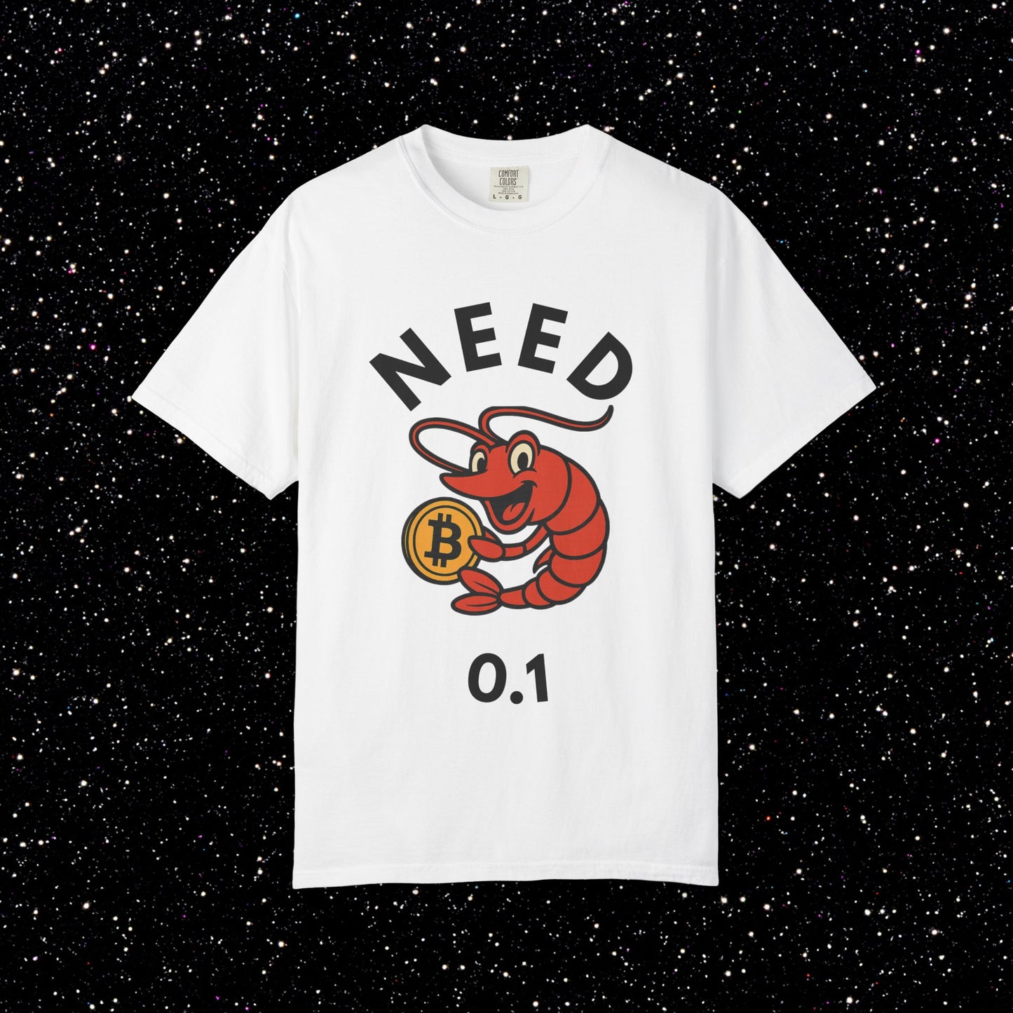 Bitcoin Shrimp Tee — "Need 0.1 BTC"