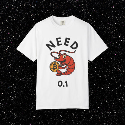 Bitcoin Shrimp Tee — "Need 0.1 BTC"