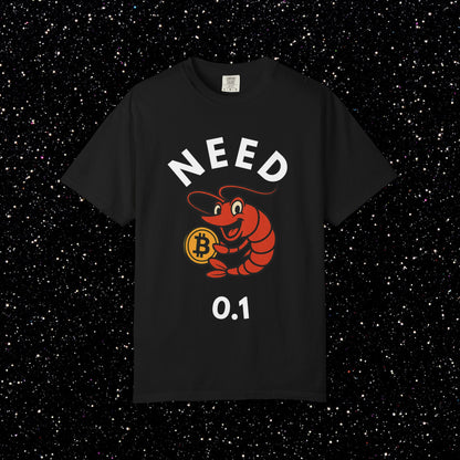 Bitcoin Shrimp Tee — "Need 0.1 BTC"