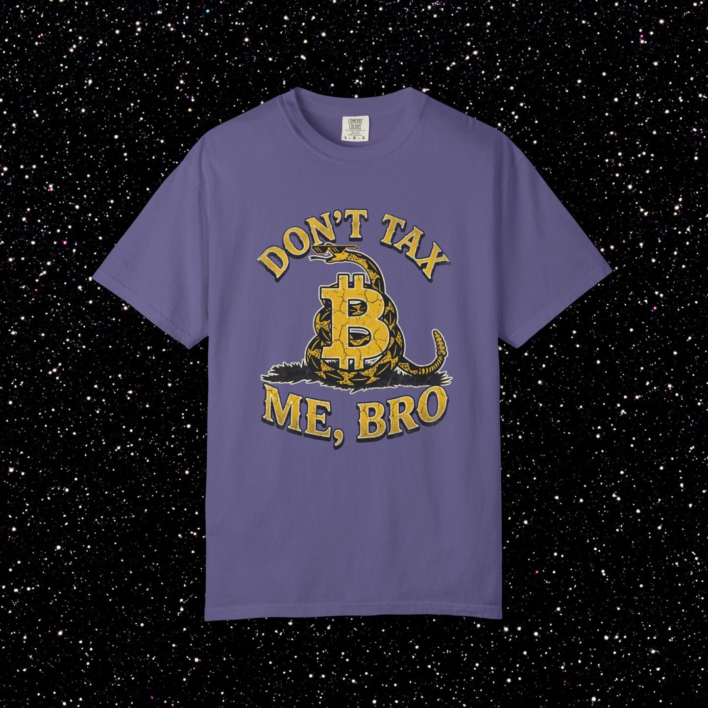 Don't Tax Me, Bro Bitcoin Tee