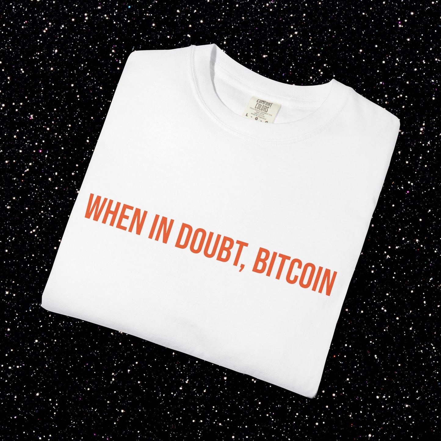When In Doubt, Bitcoin Tee