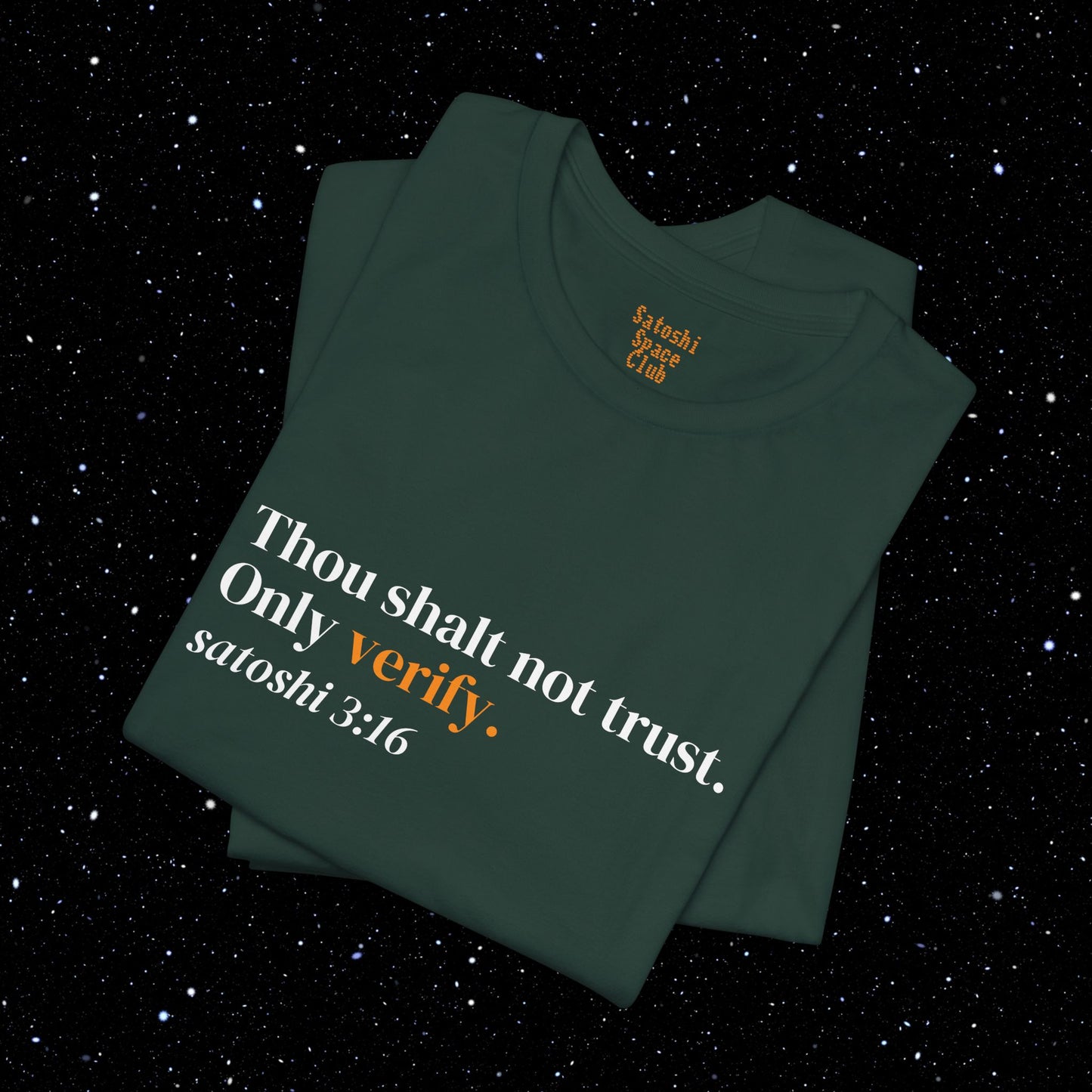 Thou Shalt Not Trust. Only Verify - Bitcoin Tee Shirt