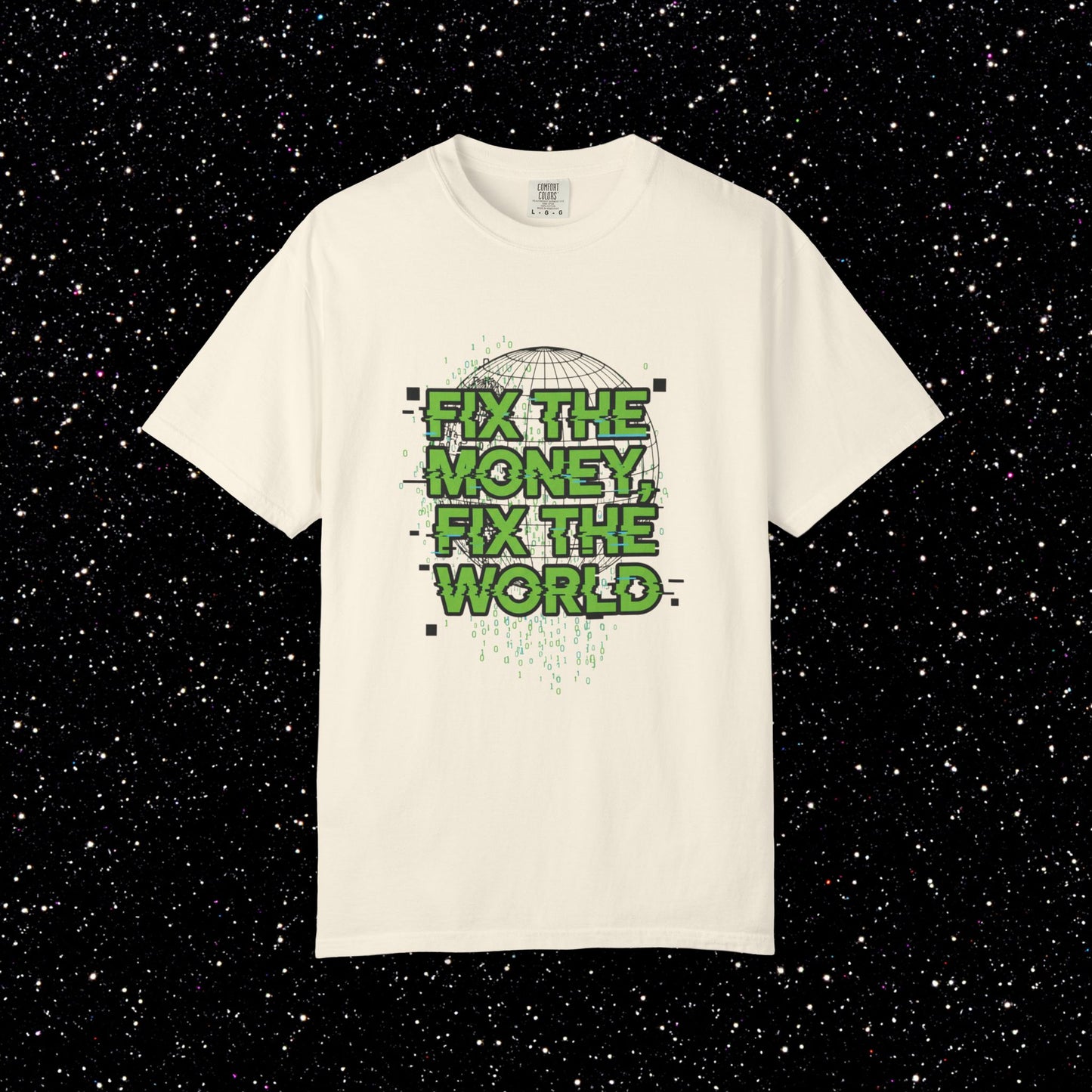 Fix the Money Fix the World Bitcoin Tee