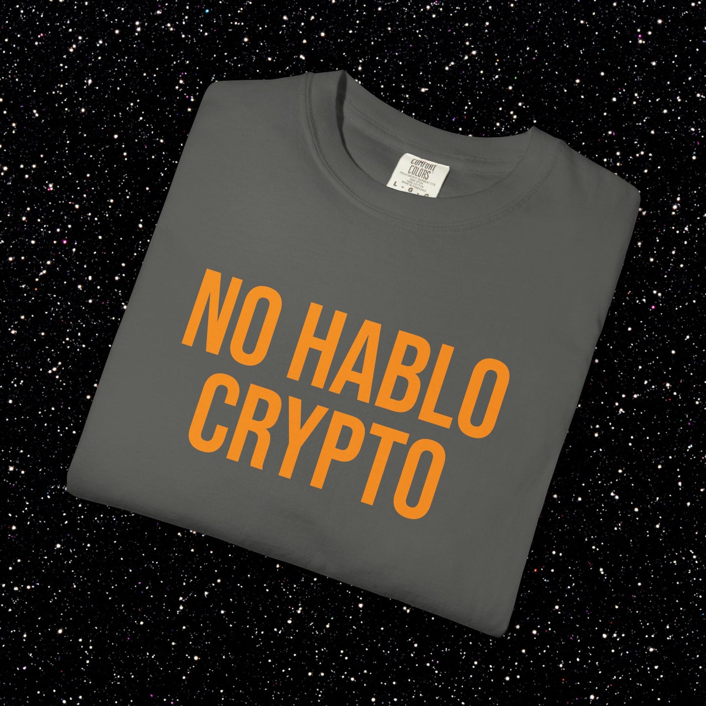 NO HABLO CRYPTO T-Shirt | Bitcoin Streetwear for the Informed Minority