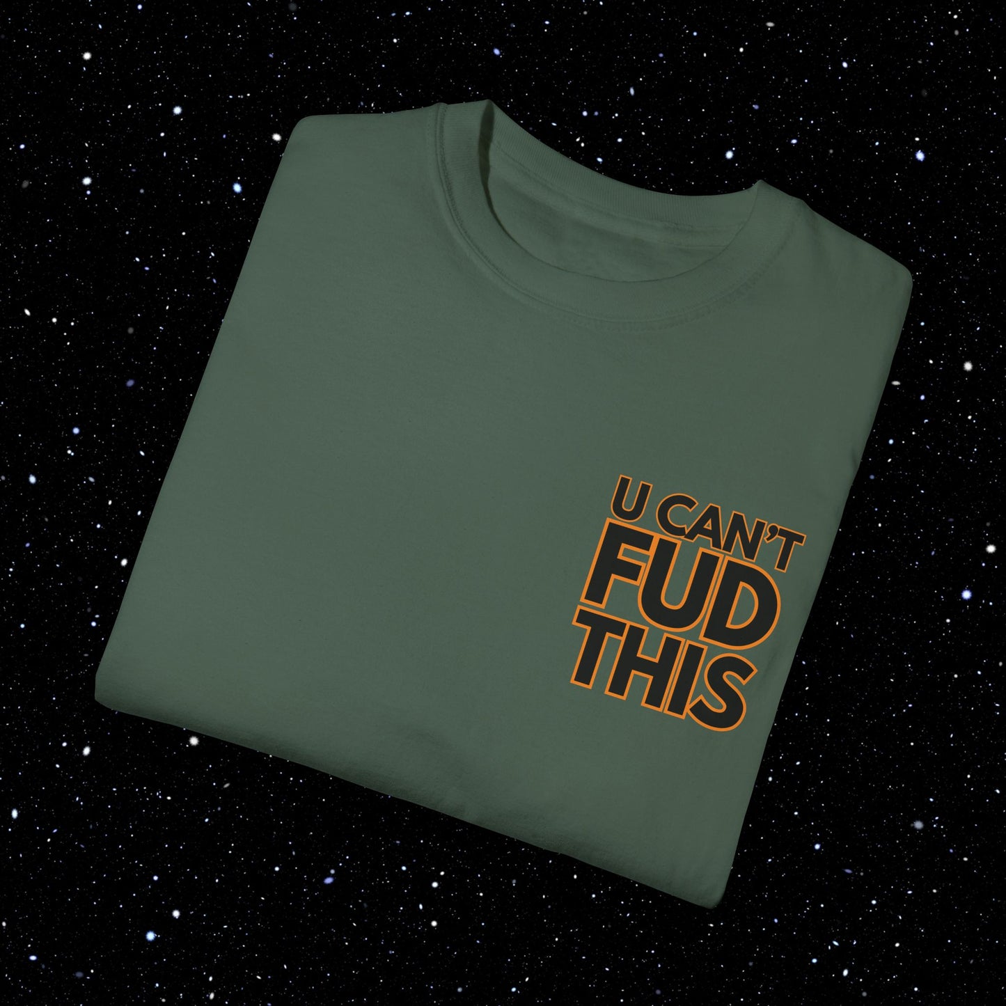 U CANT FUD THIS - Comfort Colors Backprint Bitcoin Tee