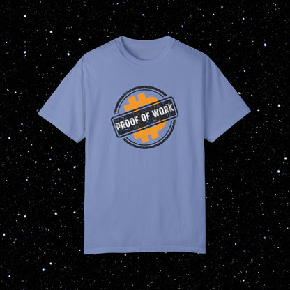 Proof Of Work - Bitcoin Comfort Colors Tee Shirt