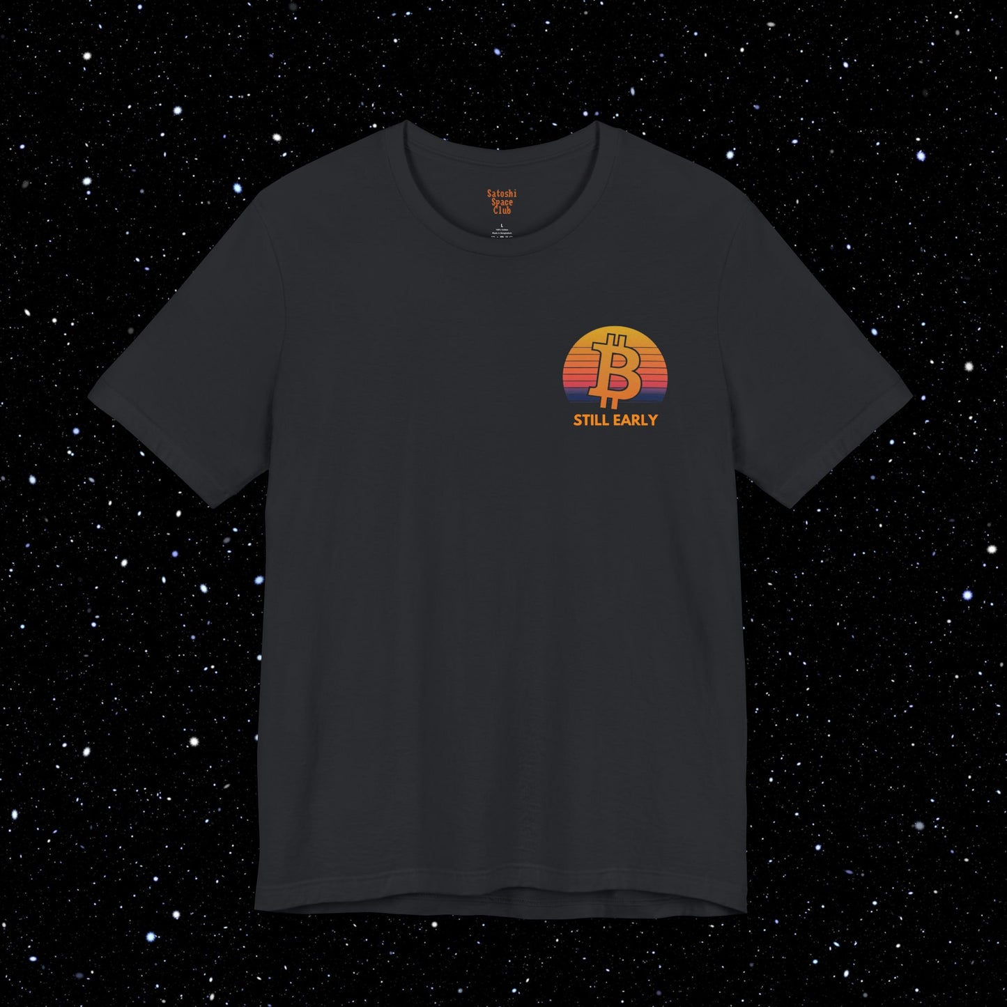 Still Early - Bitcoin Sunrise Backprint Tee Shirt