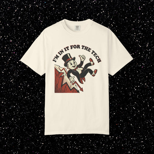 I'm In It For The Tech