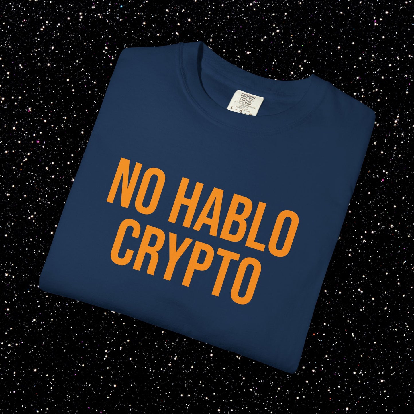 NO HABLO CRYPTO T-Shirt | Bitcoin Streetwear for the Informed Minority