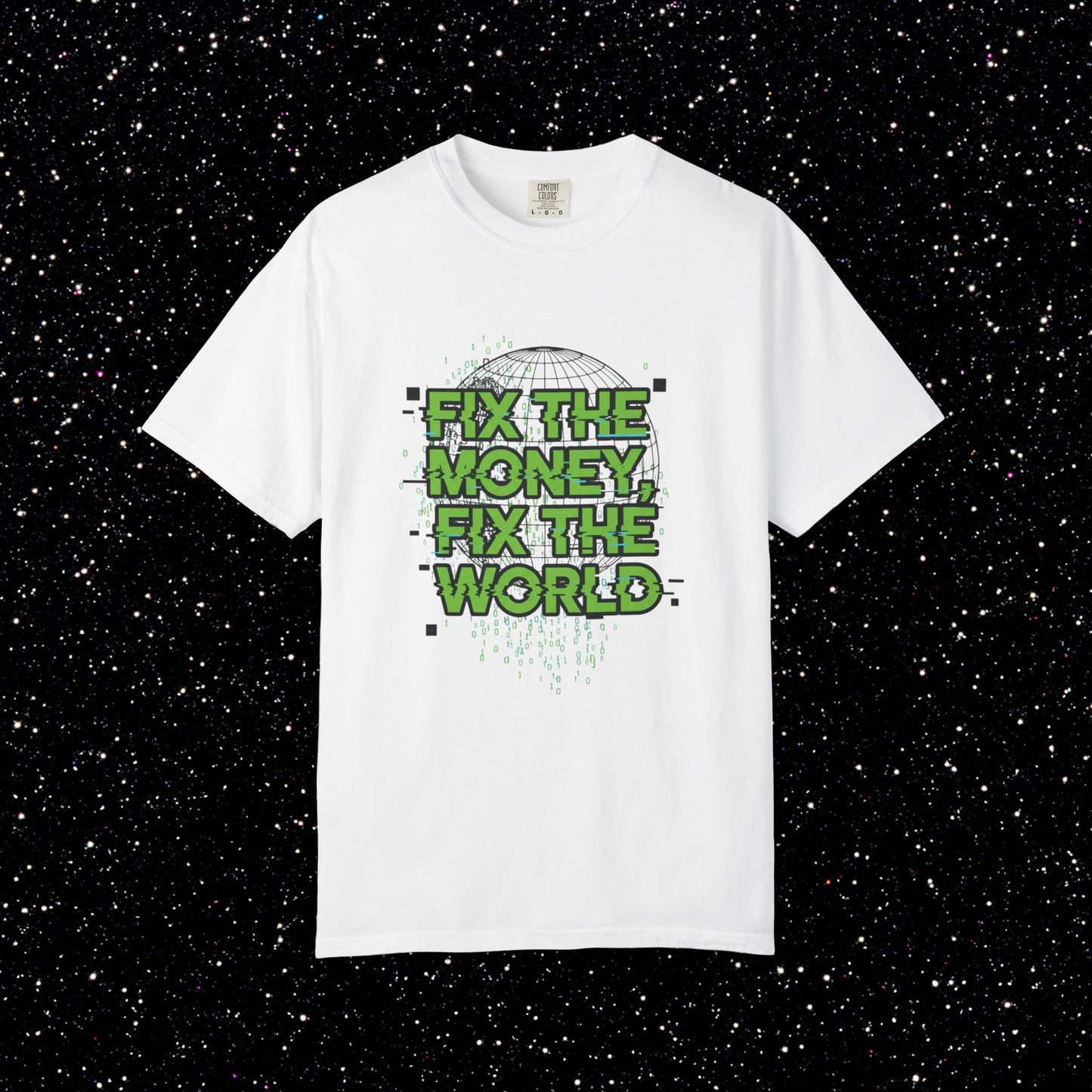 Fix the Money Fix the World Bitcoin Tee