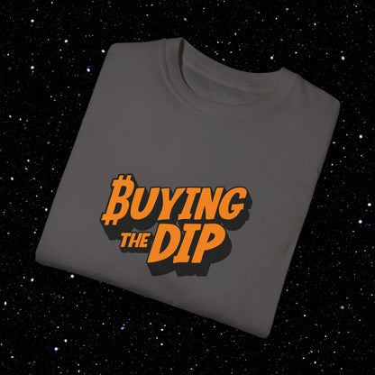 Buying the Dip - Bitcoin Comfort Colors Tee Shirt