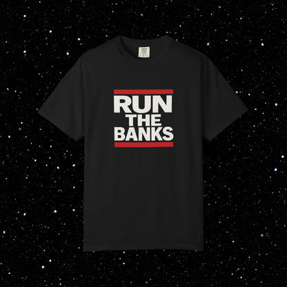 Run The Banks Tee