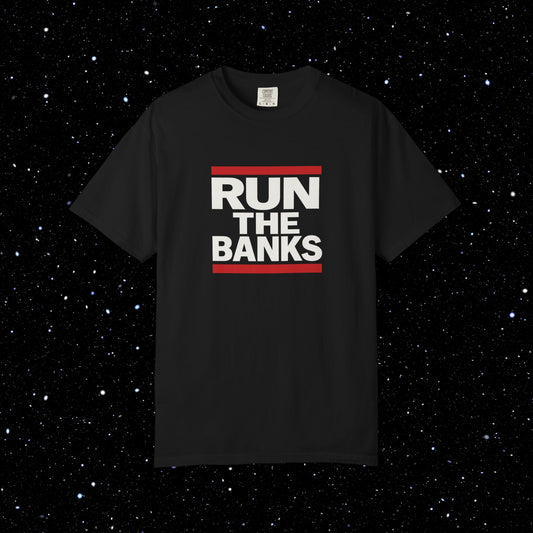 Run The Banks Tee